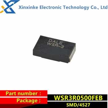 WSR3R0500FEB DALE WSR-3 0.05 R 1% 3W 4527 75PPM 50mΩ liga de Precisão resistor de potência de Novas originais genuínas de detecção de Corrente no resistor