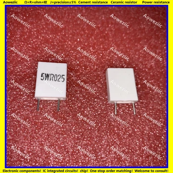 10Pcs Inductionless Cimento Resistor 5W 0.025 ohm 5WR025J DE 0,025 R 5W0R025J Cerâmica Resistência de precisão de 5% de Não-indutivo Resistor
